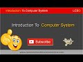 Introduction To Computer System | Beginners Complete Introduction To Computer System