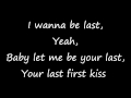 Last First Kiss - One Direction (LYRICS + PICTURES) HD