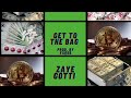 Get the Bag ft Zaye Gotti(Prod by Yaqub Beats)