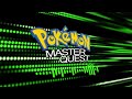 Pokémon - Master Quest - Believe in Me [Full Theme]