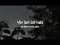 After Dark Edit audio