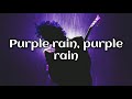 Prince- Purple Rain{Lyrics}