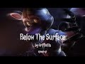 Below The Surface - Griffinilla (sped up)