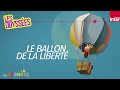 Le Ballon de la liberté - Les Odyssées