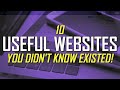10 USEFUL WEBSITES YOU DIDN'T KNOW EXISTED!
