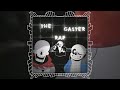 The Gaster Rap [Iamaboss0's Cover/Take V2]