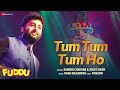 Tum Tum Tum Ho | Fuddu | Arijit Singh & Sunidhi Chauhan| Swati Kapoor & Shubham | Full Audio
