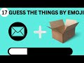 GUESS THE DIFFERENT THINGS FROM EMOJI #quiz #emojiquiz #challenge