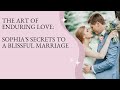 Mastering the Art of Successful Marriage: Sophia's Guide