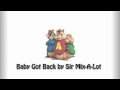 Sir Mix-A-Lot - Baby Got Back (Chipmunk Version)