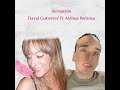 David Gutierrez Ft Ainhoa Pedrosa ~ Sensación (Audio Oficial)