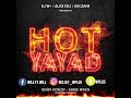 HOT YAYAD (Remix Gouyad 2020)By Dj W+