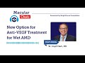 New Option for Anti-VEGF Treatment for Wet Age-Related Macular Degeneration