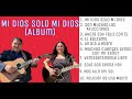 DÚO NOE & RUTH CAMPOS: Mi Dios Solo Mi Dios (Album)