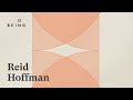 Reid Hoffman — AI, and What It Means to Be (More) Human