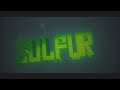 Last ever public intro (SULFUR)