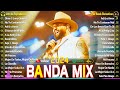 Banda MS, La Adictiva, Calibre 50, Carin Leon,La Arrolladora, Banda El Recodo Mix Bandas Románticas