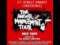 F.T. Street Smartz - Anger Management 2 Mixtape - Freestyle