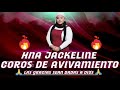 Hna Jackeline 🔥Coros De Avivamiento🔥 Para La Gloria De Dios