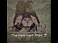 The new cart Titan vs the old cart titan [Manga Spoilers] ATTACK on Titan