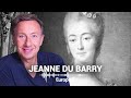La véritable histoire de Jeanne du Barry, ultime favorite de Louis XV, racontée par Stéphane Bern