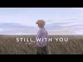 still with you-jungkook[slowed+reverbed]