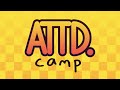 ATTD Camp Merge Intro!