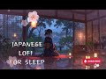 Lo Fi Chill Sleep Deeply with Japanese Lofi