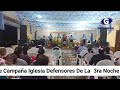 3er. Noche 6to. Aniversario de Iglesia defensores de la verdad Stereo Getsemaní 105 3 fm