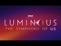 Luminous: The Symphony of Us Finale and Post-Show Original Music