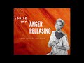 Louise Hay - Anger Releasing