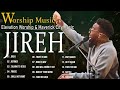 Jireh,Most Beautiful,Praise, Elevation Worship & Maverick City,TRIBL / 3 Hours Christian Gospel Song