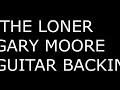 Gary Moore The Loner Backing Track Guitar standard Tuning