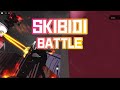 Skibidi Battle!! |  skibiditoilet|roblox