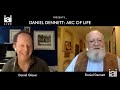 Daniel Dennett: Arc of Life | Full interview