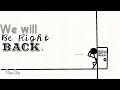 We Wil Be Right Back | Flipaclip Animation