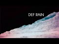 Lead ~ Def Rain