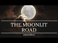 The Moonlit Road by Ambrose Bierce