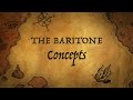 THE BARITONE Concepts