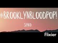 Syko- Brooklyn BloodPop