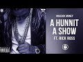 A Hunnit A Show (feat. Rick Ross) -  Nipsey Hussle (Mailbox Money)
