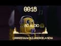 LYANNO || RAUW ALEJANDRO || LA NENA || 🎧8D AUDIO 🎧