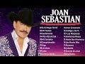 JOAN SEBASTIAN VIEJITAS CANCIONES BALADAS ROMANTICAS - JOAN SEBASTIAN GRANDES ÉXITOS