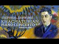 Khachaturian • Piano Concerto in D-flat major, Op. 38 • Svetlana Navassardian / Rafael Mangassarian