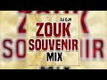 Mix Zouk Souvenir | DJ DJN