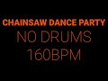 Chainsaw Dance Party // NO DRUMS // 160bpm // Drumless Backing Track for Drummers