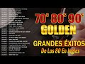 Éxitos Inolvidables De Los 80 - Los Temas Más Grandiosos De Los 80 En Inglés - Éxitos De los 80 y 90