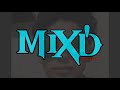 MiX'D Episode 2: not chonc enuf