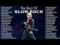 Scorpions, Aerosmith, Bon Jovi, Led Zeppelin, U2, Guns N Roses 🎶 Best Slow Rock Ballads 80s 90s