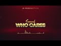 Squash - Who Cares (Official Audio)